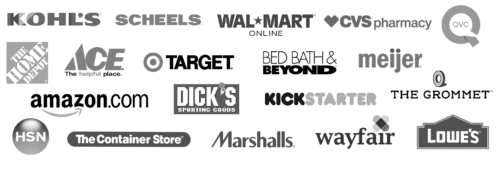 brand logos: Kohl's, Scheels, Walmart, CVS, Home Depot, QVC, Ace, Target, Bed Bath & Beyond, Dick's Sporting Goods, Meijer, Amazon.com, Kickstarter, The Grommet, HSN, The Container Store, Marshalls, Wayfair, Lowe's