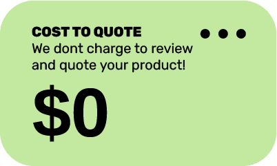 IPS will quote your product for FREE